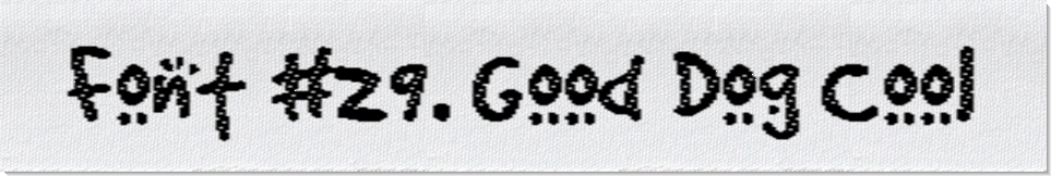 Dodofy Custom Labels Font Style #29 Good Dog Cool, 15mm